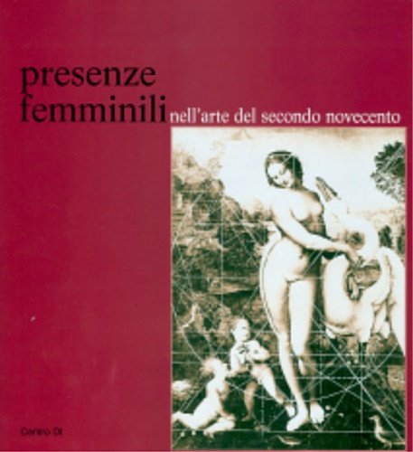 Presenze femminili nell'arte del secondo Novecento.