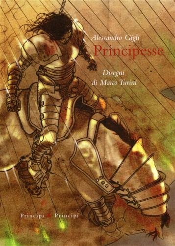 Principesse. Storie per un piccolo amore. Scritte per un adulto …