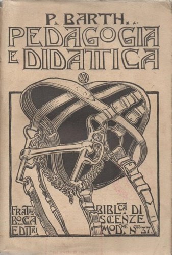 Principi di Pedagogia e Didattica fondati sulla moderna Psicologia e …
