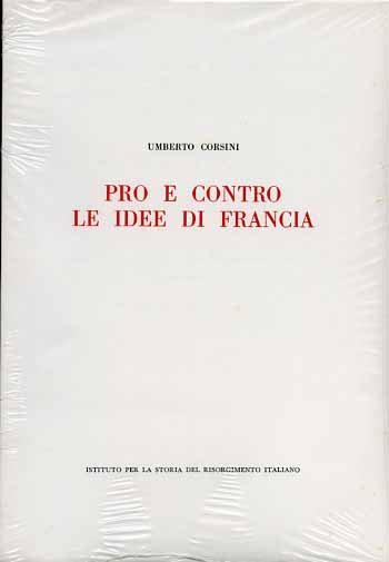 Pro e contro le idee di Francia. La pubblicistica minore …