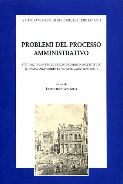 Problemi del processo amministrativo.