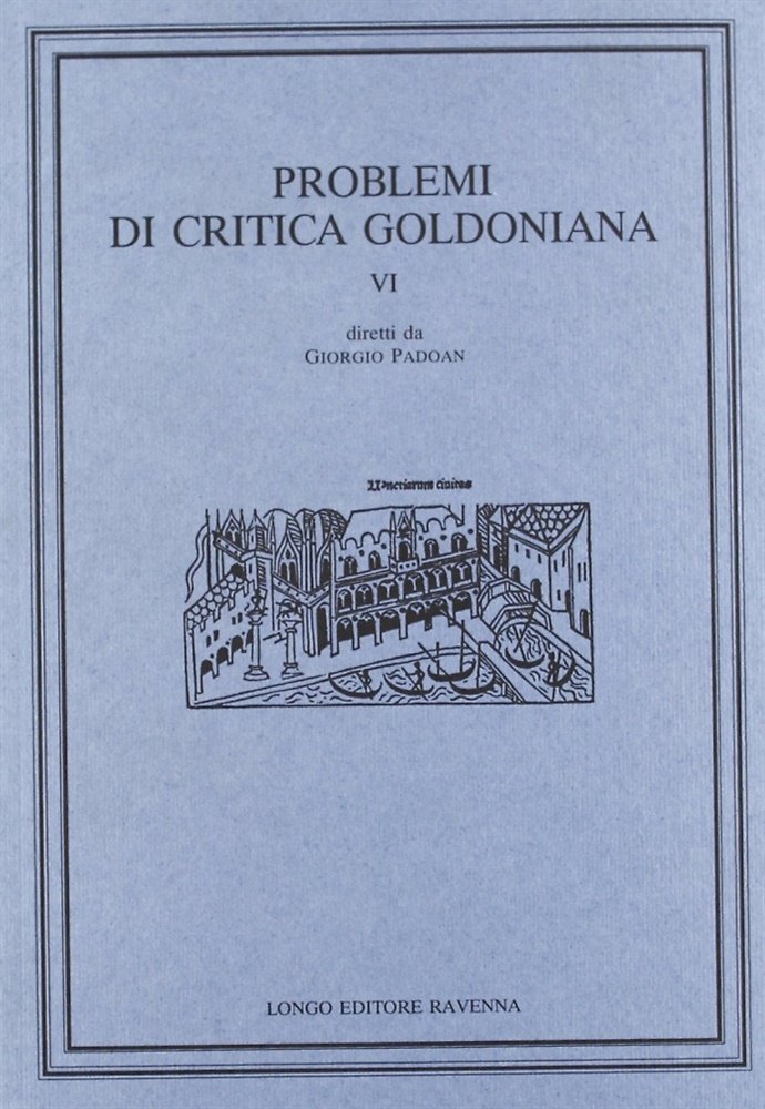 Problemi di Critica Goldoniana. VI.