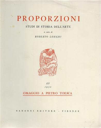 Proporzioni. Studi di storia sull'Arte. Vol.I-1943,pp.102, 95 tavv.bn.ft. Vol.II-1948,pp.188, 219 …