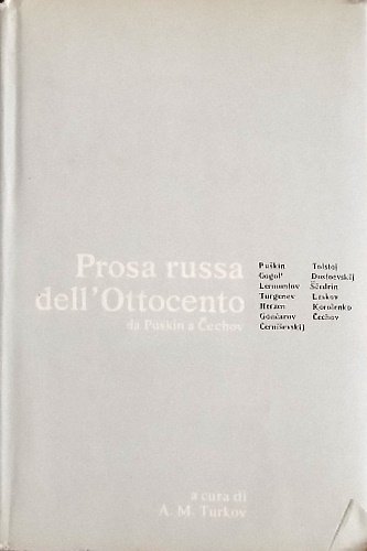 Prosa russa dell'ottocento. Da Puskin a Cechov.