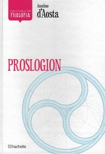 Proslogion con la difesa dell'insipiente da parte di Gaunilone e …