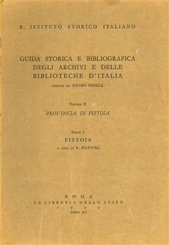 Provincia di Pistoia. Vol.II, parte I: Pistoia.