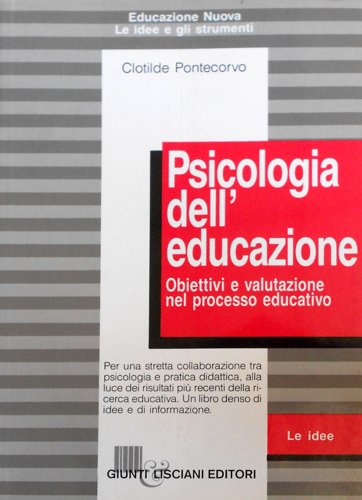 Psicologia dell'educazione. Obiettivi e valutazione nel processo educativo.