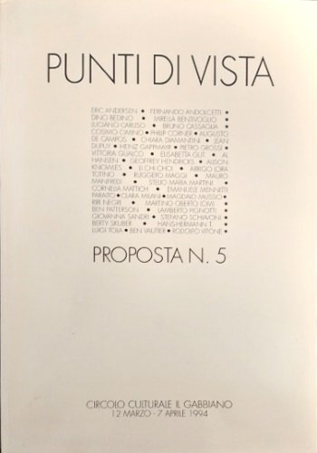 Punti di vista – proposta n. 5. Artisti: Erica Andersen, …