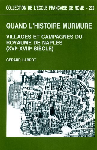 Quand l'histoire murmure : villages et campagnes du royaume de …