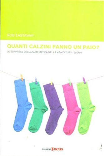 Quanti calzini fanno un paio? Le sorprese della matematica nella …