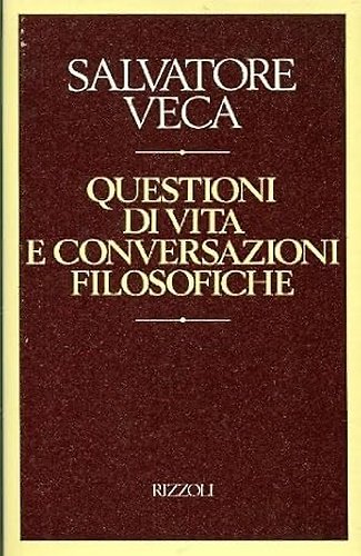 Questioni di vita e conversazioni filosofiche.