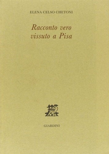 Racconto vero vissuto a Pisa.