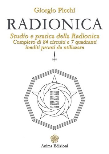 Radionica. Studio e pratica della radionica. Completo di 84 circuiti …