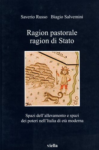 Ragion pastorale, ragion di stato. Spazi dell'allevamento e spazi dei …