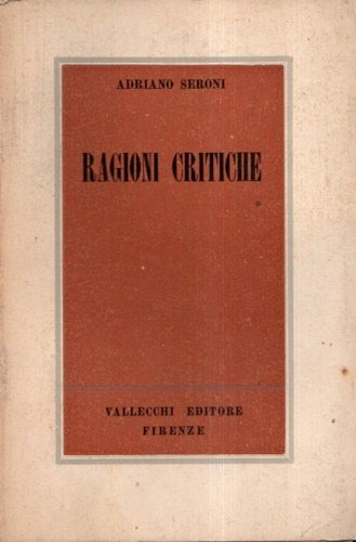 Ragioni critiche. Studi di letteratura contemporanea. Raccolta di articoli pubblicati …