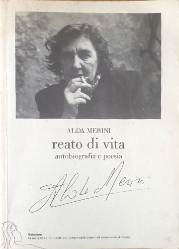 Reato di vita. Autobiografia e poesia.
