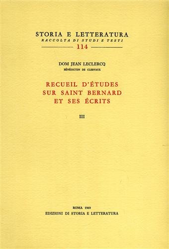 Recueil d'études sur saint Bernard et ses écrits. Vol.III.