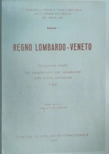 Regno Lombardo Veneto. Documenti inediti. Usi caratteristici con valutazioni della …