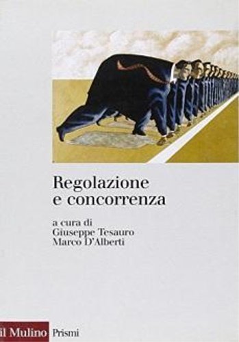 Regolazione e concorrenza.