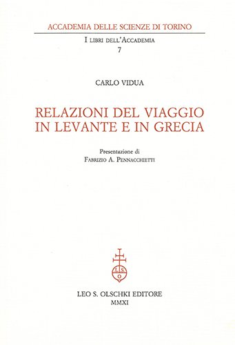 Relazioni del viaggio in Levante e in Grecia.