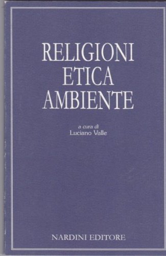 Religioni, etica, ambiente.