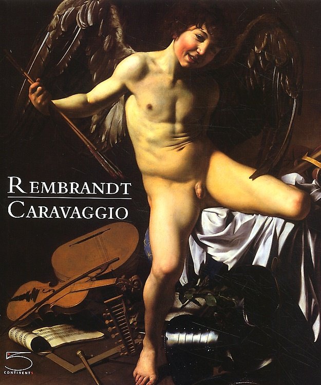 Rembrandt. Caravaggio.