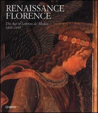 Renaissance Florence. The age of Lorenzo de' Medici 1449-1492.