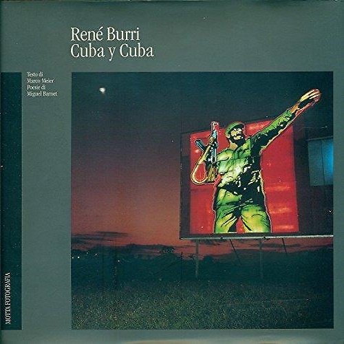 Rene Burri: Cuba y Cuba.