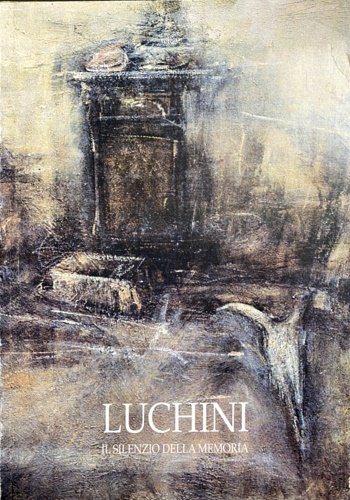 Riccardo Luchini. Il silenzio della memoria.