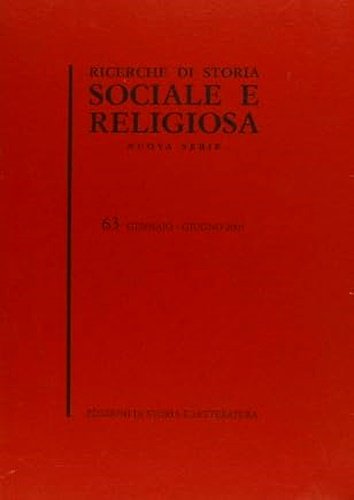 Ricerche di Storia Sociale e Religiosa. Nuova serie. 63. Gennaio …