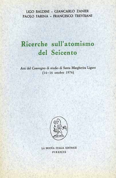 Ricerche sull'atomismo del Seicento.