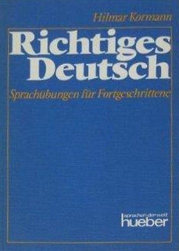 Richtiges Deutsch. Sprachubungen Fur Fortgeschrittene. | Immagine principale