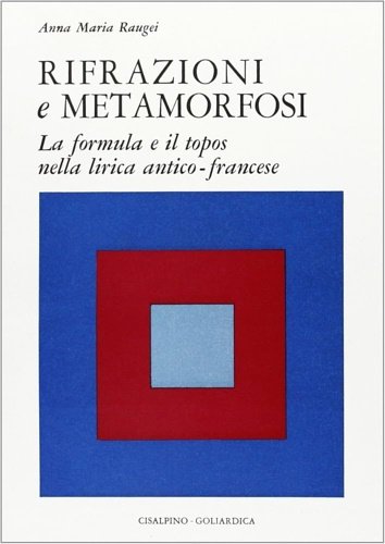 Rifrazioni e metamorfosi. La formula e il topos nella lirica …