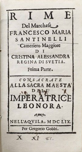 Rime del marchese Francesco Maria Santinelli cameriero maggiore di Cristina …