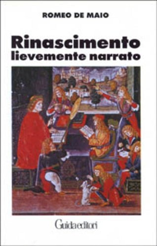Rinascimento lievemente narrato.