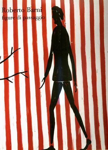 Roberto Barni. Figure di passaggio.