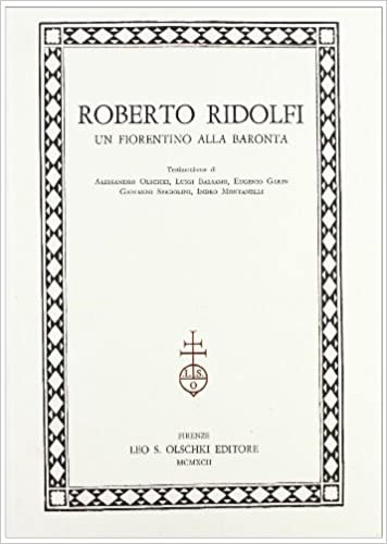 Roberto Ridolfi. Un fiorentino alla Baronta.
