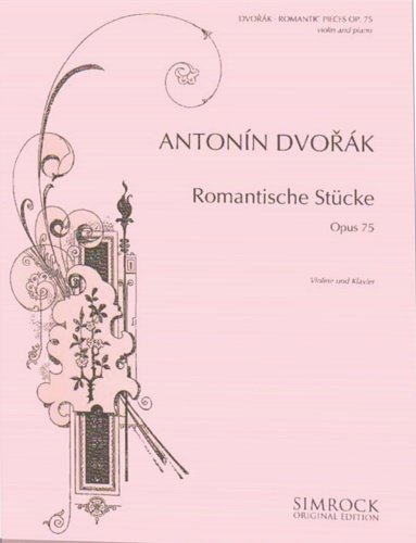 Romantische Stucke. Opus 75. Violine und Klavier.