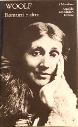 Romanzi e altro. Contiene:Prefazione, Cronologia, La signora Dalloway, Gita al faro. Orlando. Scritti vari:Una stanza tutta per sé. Saggi. Lettere. dal Diario di una scrittrice.