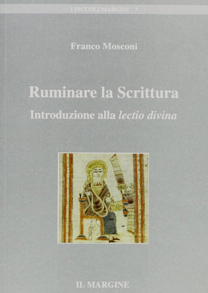 Ruminare la Scrittura. Introduzione alla lectio divina.