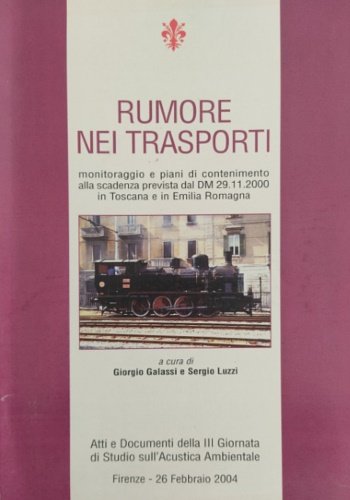 Rumore nei trasporti. Monitoraggio e piani di contenimento alla scadenza …
