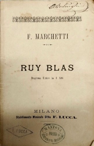 Ruy Blas. Gramma lirico in quattro atti di Carlo D'Ormeville.