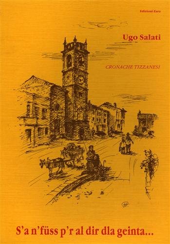 S'a n' fuss p' r al dir dla geinta. Cronache …