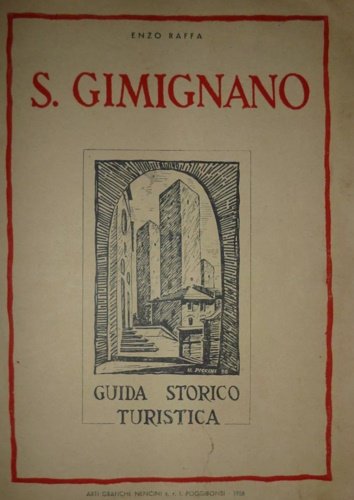 S. Gimignano Guida Storico Turistica.