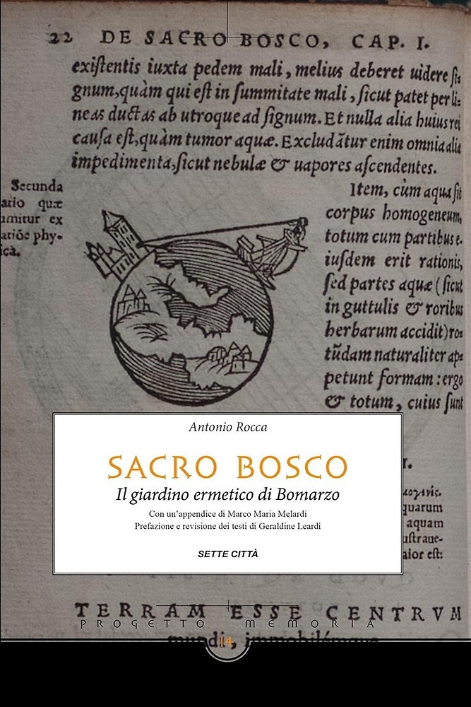 Sacro bosco. Il giardino ermetico di Bomarzo.