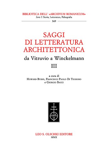 Saggi di letteratura architettonica, da Vitruvio a Winckelmann vol.III.