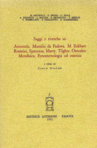 Saggi e ricerche su: Aristotele, Marsilio da Padova, M.Eckhart, Rosmini, …