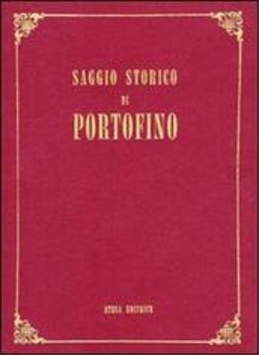 Saggio storico civile-religioso di Portofino.