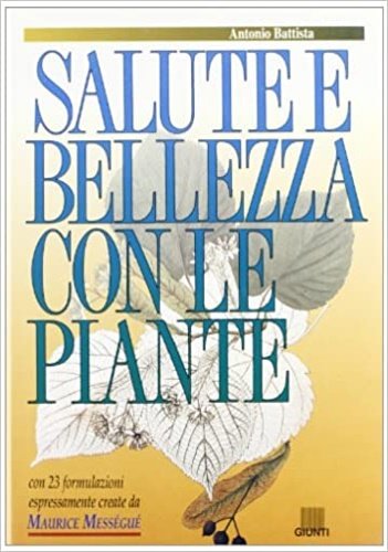 Salute e bellezza con le piante.