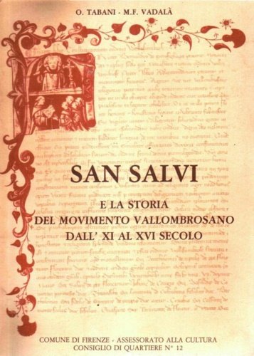 San Salvi e la storia del movimento Vallombrosano dall'XI al …